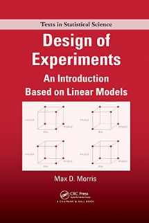 9781138111783-1138111783-Design of Experiments: An Introduction Based on Linear Models (Chapman & Hall/CRC Texts in Statistical Science)