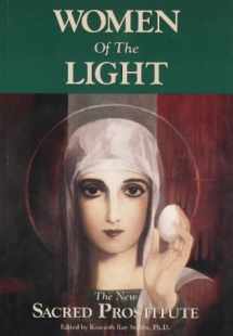 9780939263127-0939263122-Women of the Light: The New Sacred Prostitute