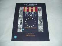 9780134691657-0134691652-DBQ Workbook to Accompany By The People History of United States 2nd AP Edition