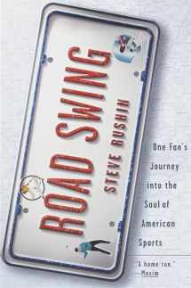 9780385483926-0385483929-Road Swing: One Fan's Journey Into The Soul Of America's Sports