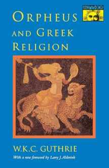 9780691024998-0691024995-Orpheus and Greek Religion (Mythos Books)