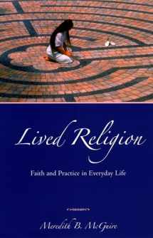 9780195368338-0195368339-Lived Religion: Faith and Practice in Everyday Life