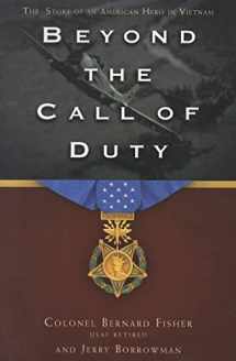 9781609089146-1609089146-Beyond the Call of Duty: The Story of an American Hero in Vietnam