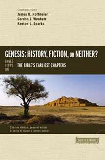 9780310514947-0310514940-Genesis: History, Fiction, or Neither?: Three Views on the Bible’s Earliest Chapters (Counterpoints: Bible and Theology)