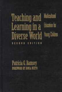 9780807737231-0807737232-Teaching and Learning in a Diverse World : Multicultural Education for Young Children (Early Childhood Education Series (Teachers College Pr))