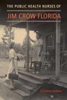 9780813068589-0813068584-The Public Health Nurses of Jim Crow Florida