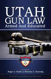 9780578457628-0578457628-Utah Gun Law: Armed And Educated