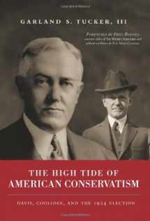 9781934572504-1934572500-The High Tide of American Conservatism: Davis, Coolidge, and the 1924 Election