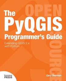 9780989421720-0989421724-The Pyqgis Programmer's Guide