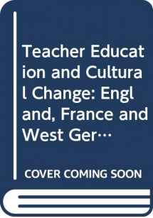 9780043700457-0043700454-Teacher education and cultural change;: England, France, West Germany (Unwin education books, 13)