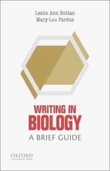 9780199342716-0199342717-Writing in Biology: A Brief Guide (Short Guides to Writing in the Disciplines)
