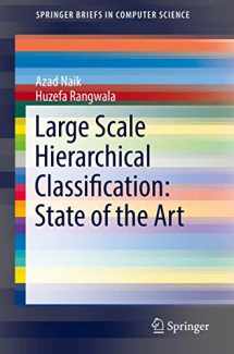 9783030016197-3030016196-Large Scale Hierarchical Classification: State of the Art (SpringerBriefs in Computer Science)