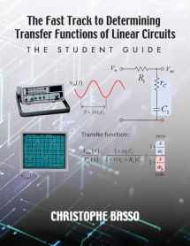 9781960405197-1960405195-The Fast Track to Determining Transfer Functions of Linear Circuits: The Student Guide
