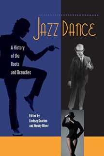 9780813061290-0813061296-Jazz Dance: A History of the Roots and Branches