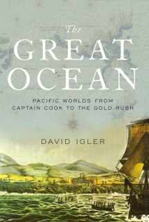 9780190498757-0190498757-The Great Ocean: Pacific Worlds from Captain Cook to the Gold Rush