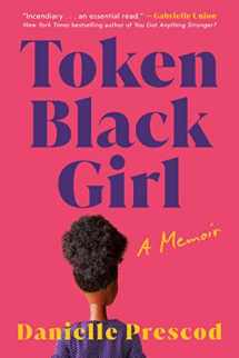 9781542035163-1542035163-Token Black Girl: A Memoir