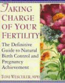 9780060950538-0060950536-Taking Charge of Your Fertility The Definitive Guide to Natural Birth Control, Pregnancy Achievement, and Reproductive Health