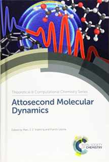 9781782629955-1782629955-Attosecond Molecular Dynamics (Theoretical and Computational Chemistry Series, Volume 13)