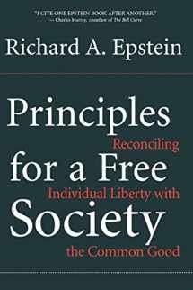 9780738208299-0738208299-Principles For A Free Society: Reconciling Individual Liberty With The Common Good