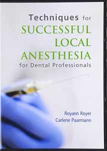 9780132725392-0132725398-Techniques for Successful Local Anesthesia For Dental Professionals