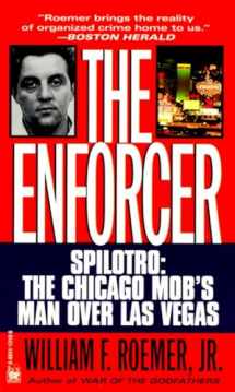 9780804113106-0804113106-Enforcer: Spilotro: The Chicago Mob's Man Over Las Vegas