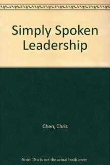 9780966581706-0966581709-Simply Spoken Leadership