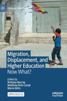 9783031123498-3031123492-Migration, Displacement, and Higher Education: Now What? (Political Pedagogies)