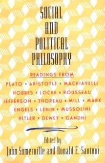 9780385012386-0385012381-Social and Political Philosophy: Readings From Plato to Gandhi