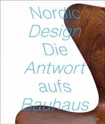 9783897905825-3897905825-Nordic Design: The Response to the Bauhaus