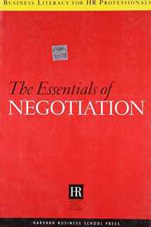 9781591395744-1591395747-The Essentials Of Negotiation (Business Literacy for HR Professionals)
