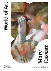 9780500204818-0500204810-Mary Cassatt: Painter of Modern Women (World of Art)