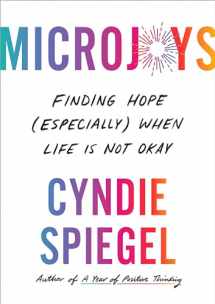 9780593492222-0593492226-Microjoys: Finding Hope (Especially) When Life Is Not Okay