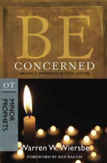 9780781403375-0781403375-Be Concerned (Minor Prophets): Making a Difference in Your Lifetime (The BE Series Commentary)