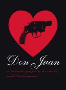 9783938821367-3938821361-Don Juan: Two Plus Two Equals Four or Lust is the Only Deception that I Wish Permanence