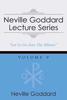 9781941489048-1941489044-Neville Goddard Lecture Series, Volume V: (A Gnostic Audio Selection, Includes Free Access to Streaming Audio Book)