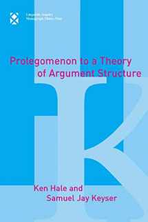 9780262083089-0262083086-Prolegomenon to a Theory of Argument Structure (Linguistic Inquiry Monographs)