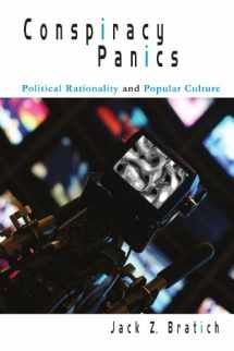 9780791473344-0791473341-Conspiracy Panics: Political Rationality and Popular Culture