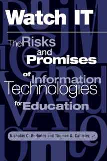 9780813390826-0813390826-Watch It: The Risks And Promises Of Information Technologies For Education