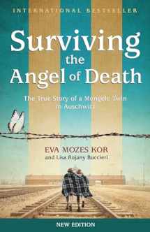 9781939100450-1939100453-Surviving the Angel of Death: The True Story of a Mengele Twin in Auschwitz