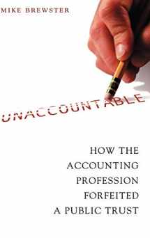 9780471423621-0471423629-Unaccountable: How the Accounting Profession Forfeited a Public Trust