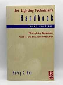 9780240804958-0240804953-Set Lighting Technician's Handbook: Film Lighting Equipment, Practice, and Electrical Distribution
