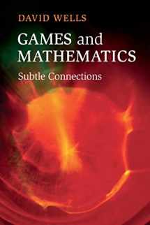 9781107690912-1107690919-Games and Mathematics: Subtle Connections