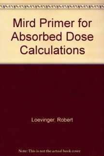9780932004383-0932004385-Mird Primer for Absorbed Dose Calculations