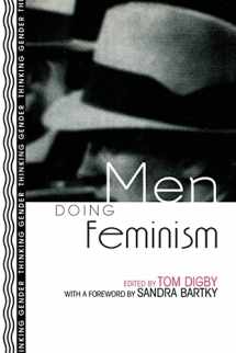 9780415916264-0415916267-Men Doing Feminism (Thinking Gender)