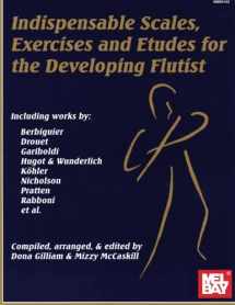 9780786600380-0786600381-Mel Bay Indispensable Scales, Exercises, and Etudes for the Developing Flutist