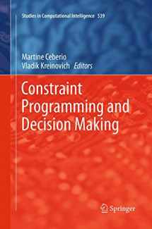 9783319382029-3319382020-Constraint Programming and Decision Making (Studies in Computational Intelligence, 539)