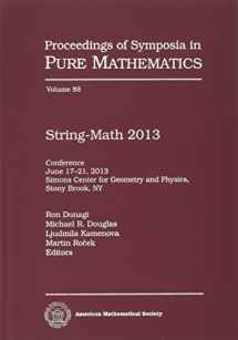 9781470410513-1470410516-String-math 2013 (Proceedings of Symposia in Pure Mathematics) (Proceedings of Symposia in Pure Mathematics, 88)