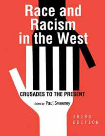 9781516518623-1516518624-Race and Racism in the West: Crusades to the Present