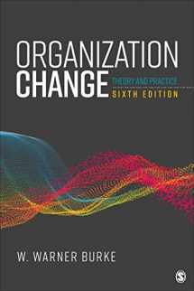 9781071869918-1071869914-Organization Change: Theory and Practice