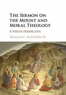 9781316622360-1316622363-The Sermon on the Mount and Moral Theology: A Virtue Perspective